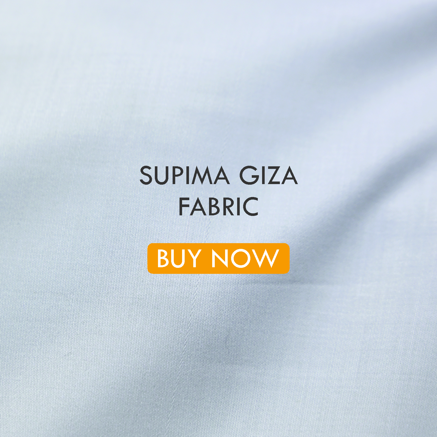 Premium Supima Giza Fabric